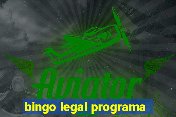 bingo legal programa